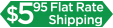 Badge:$5.95 Flat Shipping Charge